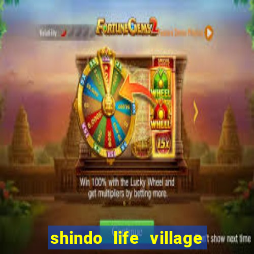 shindo life village blaze private server codes